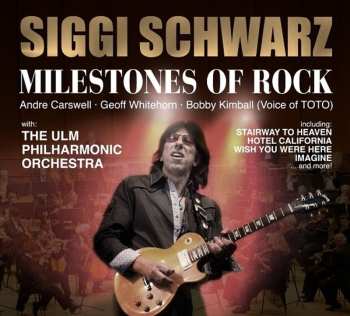 Album Siggi Schwarz: Milestones Of Rock