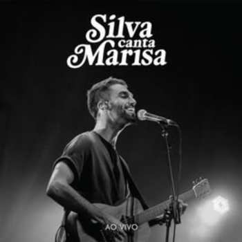 Album Silva: Silva Canta Marisa Ao Vivo