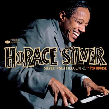 CD Silver,horace: Silver In Seattle: Live At The Penthouse