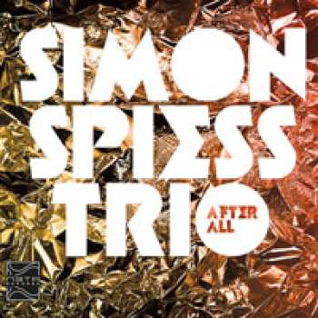 Album Simon Spiess Trio: After All