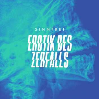 CD Sinnfrei: Erotik Des Zerfalls