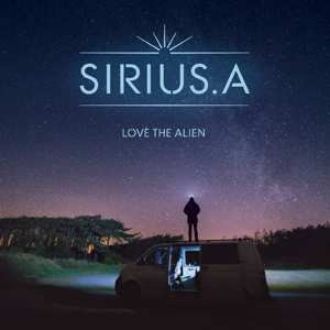 CD Sirius.a: Love The Alien