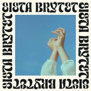 Album Sista Brytet: Sista Brytet