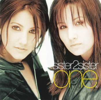 CD Sister 2 Sister: One