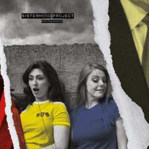 Album Sisterhood Project: Brotherhood