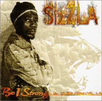 Album Sizzla: Be I Strong