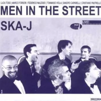 Ska-j: Men In The Street