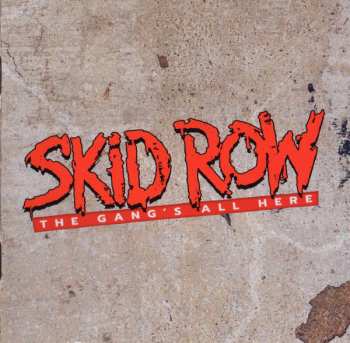 CD Skid Row: The Gang's All Here DIGI