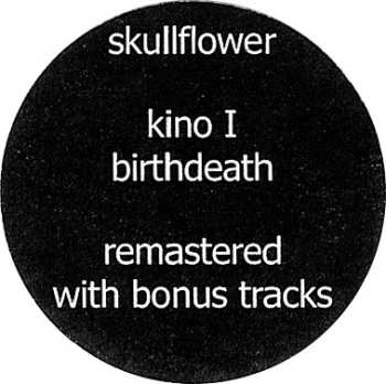 CD Skullflower: Kino I: Birthdeath