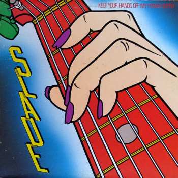 Album Slade: Keep Your Hands Off My Power Supply