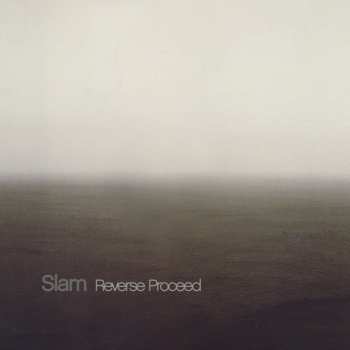 Album Slam: Reverse Proceed
