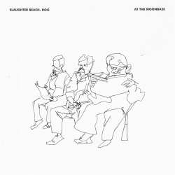 CD Slaughter Beach, Dog: At The Moonbase