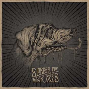 2LP Slobber Pup: Black Aces