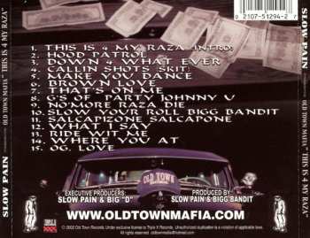 CD Slow Pain: This Is 4 My Raza LTD