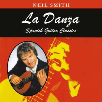 CD Smith,neil / Sanz / Albeniz: Danza: Spanish Guitar Classics