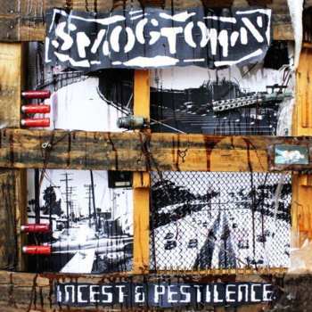 Album Smogtown: Incest & Pestilence
