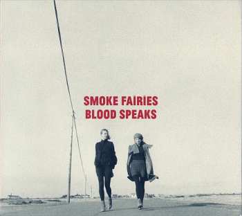 2CD Smoke Fairies: Blood Speaks LTD