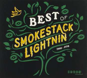 CD Smokestack Lightnin': The Best Of Smokestack Lightnin' 1998 - 2018