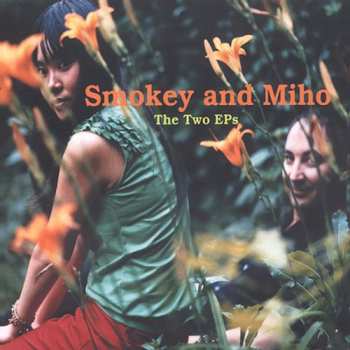 Album Smokey & Miho: The Two EPs