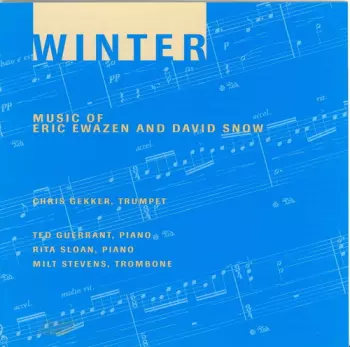 Snow / Ewazen / Gekker / Guerrant / Stevens: Winter