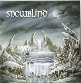 Album Snowblind: Prisoners On Planet Earth