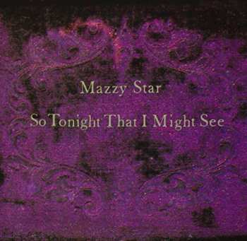 LP Mazzy Star: So Tonight That I Might See