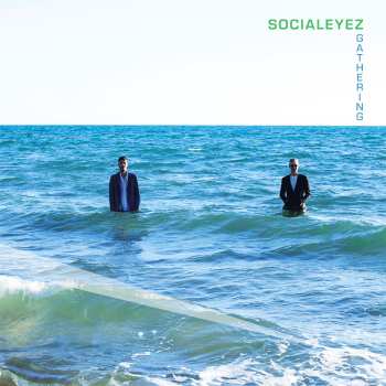 Album Socialeyez: Gathering