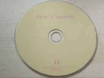 CD Soft Hair: Soft Hair