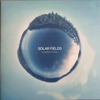 2LP Solar Fields: Random Friday CLR