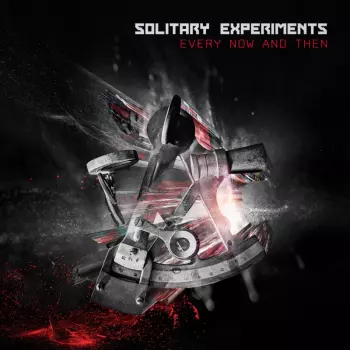 Solitary Experiments: Every Now And Then