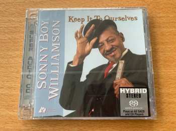 SACD Sonny Boy Williamson: Keep It To Ourselves