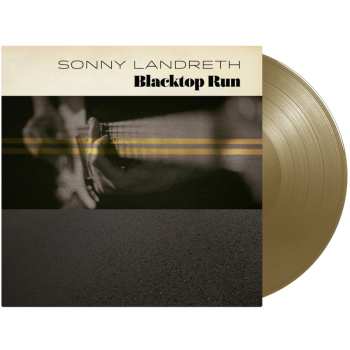 LP Sonny Landreth: Blacktop Run (180g) (limited Edition) (gold Vinyl)