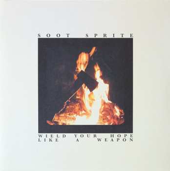 Album Soot Sprite: Wield Your Hope Like A Weapon