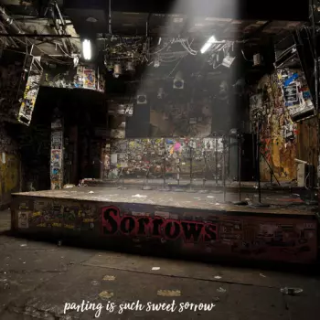 Sorrows: Parting Is Such Sweet Sorrow
