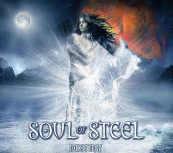 Album Soul Of Steel: Destiny