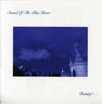 Album Sound Of The Blue Heart: Beauty?