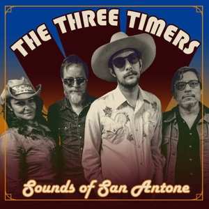 CD The Three Timers: Sounds Of San Antone