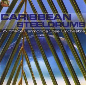 CD Southside Harmonics Steel Orchestra: Caribbean Steeldrums