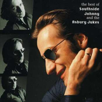 CD Southside Johnny & The Asbury Jukes: The Best Of Southside Johnny & The Asbury Jukes