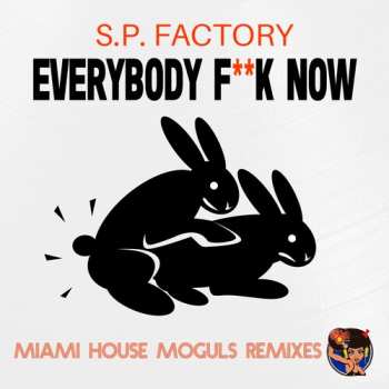 Album S.p. Factory: Everybody Fuck Now