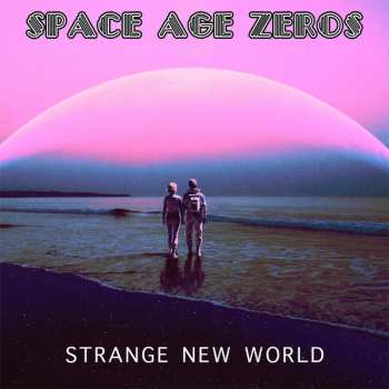 CD Space Age Zeros: Strange New World