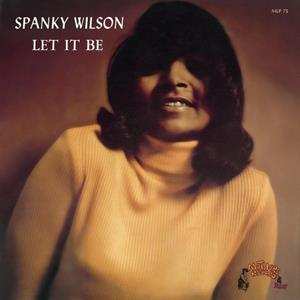 LP Spanky Wilson: Let It Be LTD