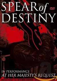 Album Spear Of Destiny: In Performance At Her Majesty's Request