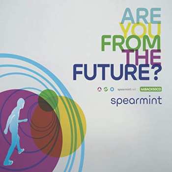 Album Spearmint: Are You From The Future?