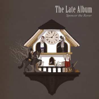 LP Spencer The Rover: The Late Album