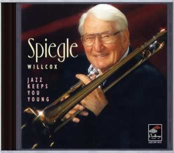 Album Spiegle Willcox: Jazz Keeps You Young