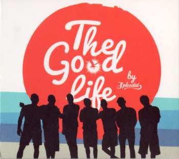 LP Splendid: The Good Life
