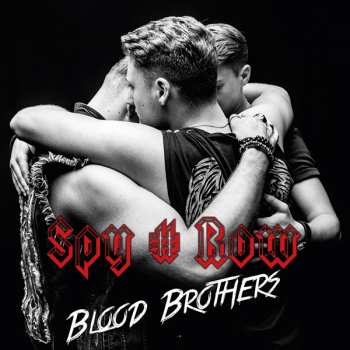 CD SPY # ROW: Blood Brothers