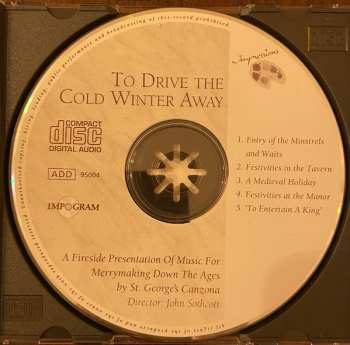 CD St. George's Canzona: To Drive The Cold Winter Away - A Fireside Presentation Of Music For Merrymaking Down The Ages