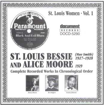 Album Alice Moore: St. Louis Women. Vol. 1: St. Louis Bessie (Mae Smith) 1927-1928 And Alice Moore 1929 (Complete Recorded Works In Chronological Order)
